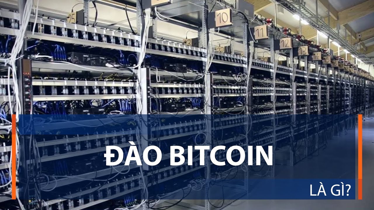 Đào Bitcoin là gì?