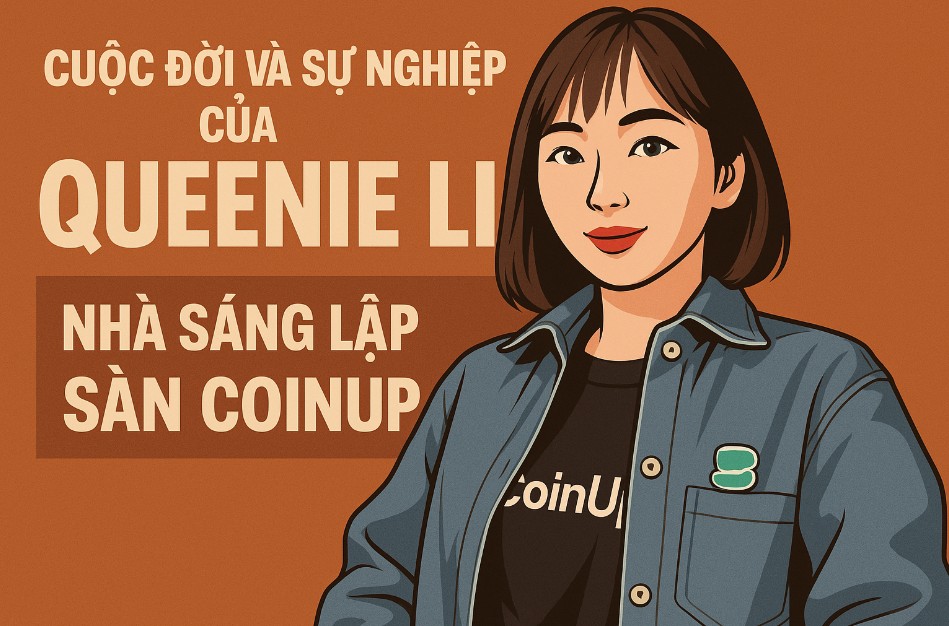 Queenie Li – người sáng lập sàn giao dịch CoinUp
